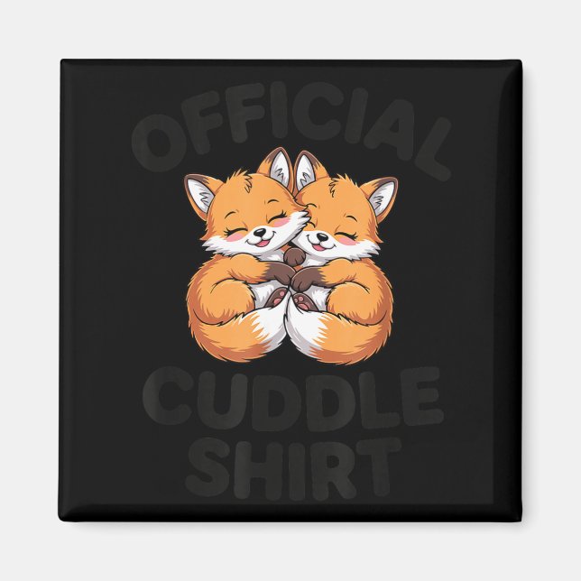 Cute Fox Snuggle Couple This Is My Cuddle  Magnet (Framsidan)