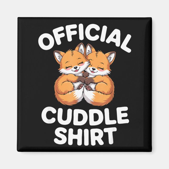 Cute Fox Snuggle Couple This Is My Cuddle  Magnet (Framsidan)