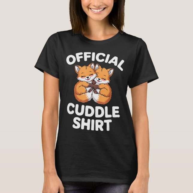 Cute Fox Snuggle Couple This Is My Cuddle  T Shirt (Framsida)