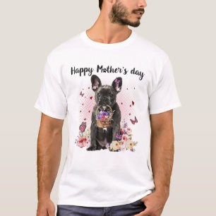 Cute Fransk Bulldog Mamma Flower Lycklig Mors dag T Shirt