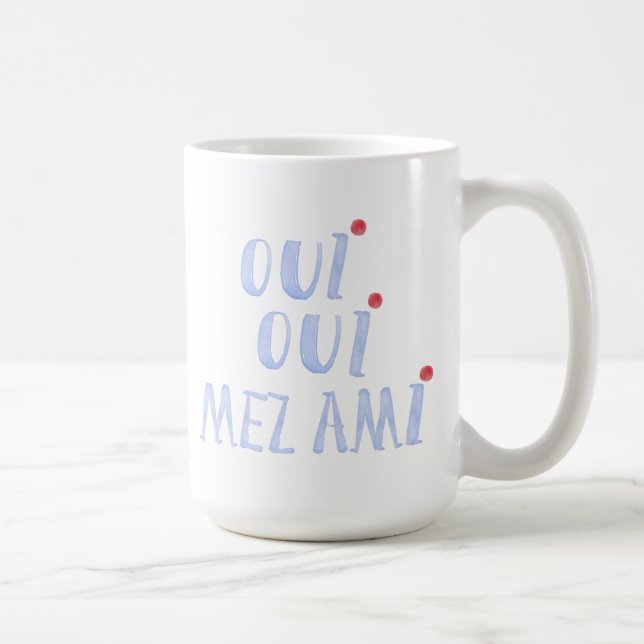 Cute Fransk Oui Oui Mez Ami Ja, mina vänner Kaffemugg (Höger)