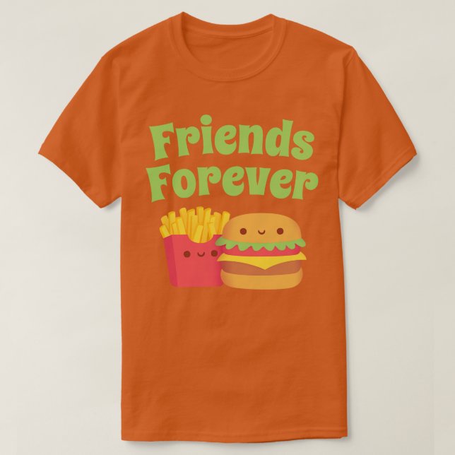 Cute Fries och Burger Friends Forever T Shirt (Design framsida)