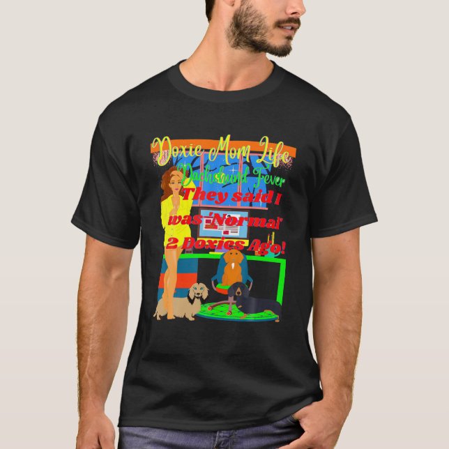 CUTE FUNNY AVSLAPPNAD DACHSHUND FEVER NORMAL 2 DOX T SHIRT (Framsida)