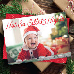Cute Funny Baby, inte lika tyst nattfoto<br><div class="desc">Det här festive-helgdag-fotokortet har ett vågrät fullt-ram-foto (även kallat fullt-bleed) och ett reflexinspirerat skript hälsning i rött. Hälsning på framsidan lyder: "Inte så Tysta nätter". Baksidan har en koordinerande röd och vit punkt mönster. Du kan också lägga till ett annat foto och/eller ytterligare text på baksidan.</div>