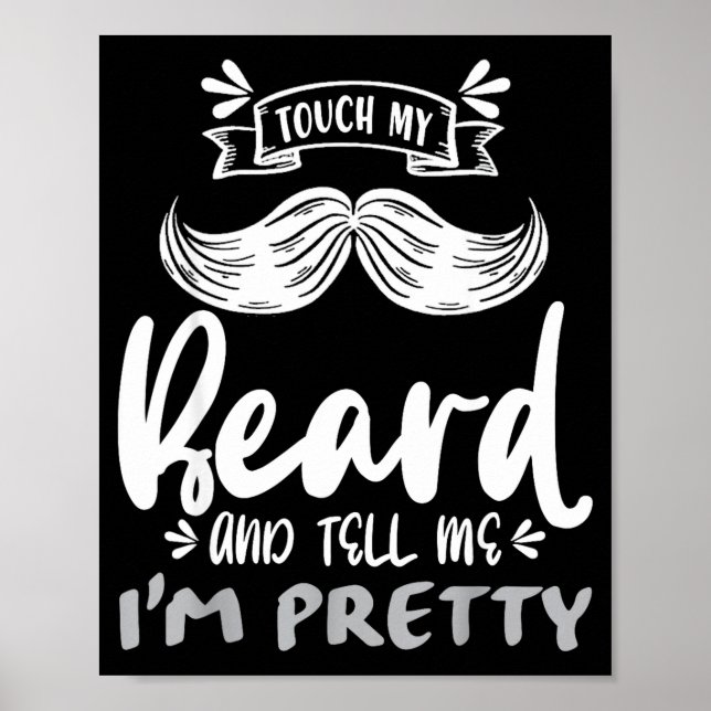Cute Funny Beard Quote Gift For Bearded Men And Lo Poster (Framsidan)