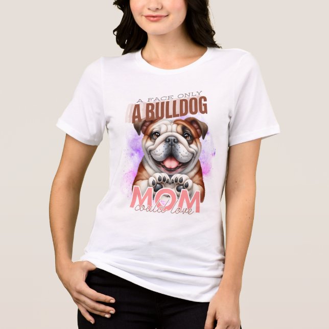 CUTE FUNNY BULLDOG HUND SAYING T SHIRT (Framsida)