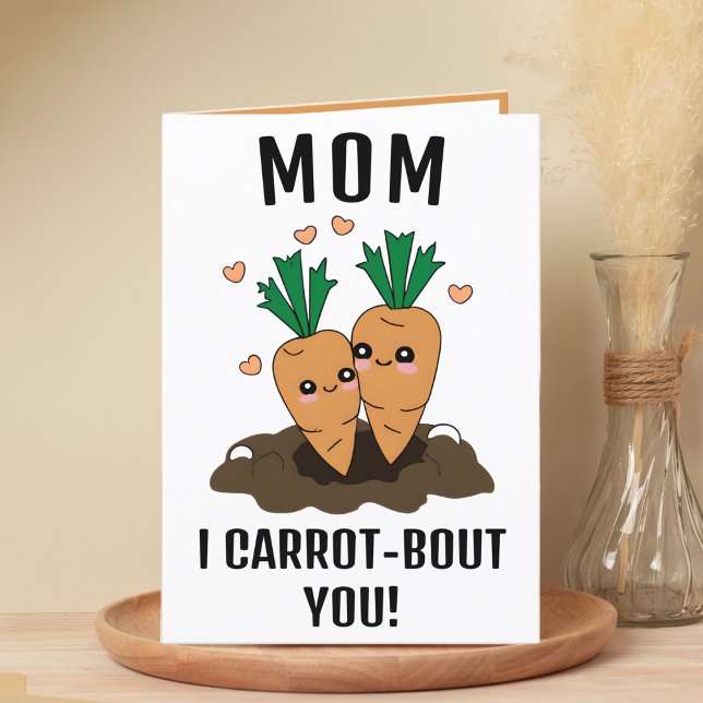 Cute Funny Carrot Pun Mamma Grattis på födelsedage Tack Kort (cute funny carrot birthday card for mom)
