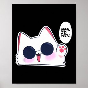 Cute Funny Cat Funny Anime Meme Nej, jag skulle Wi Poster