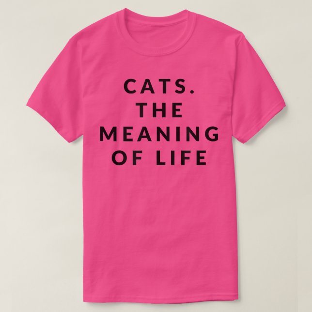 Cute Funny Cats, som betyder Life Design for Cat T Shirt (Design framsida)