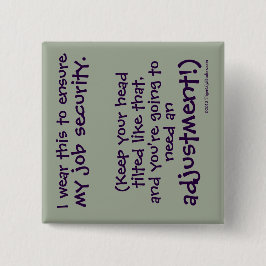 Cute Funny Chiropractor-jobbsäkerhet Knapp