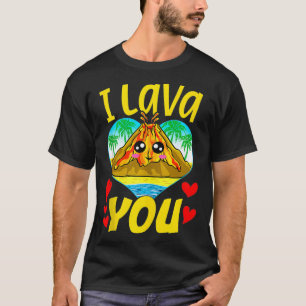 Cute & Funny I Lava You Volcano Valentine Day Pu T Shirt