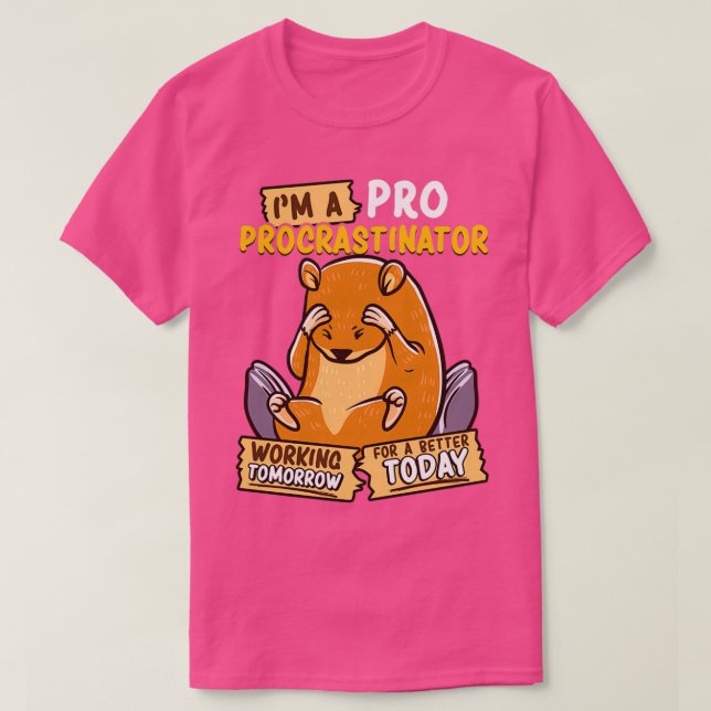 Cute & Funny Im a Pro Procrastinator Hamster Pun T Shirt (Design framsida)
