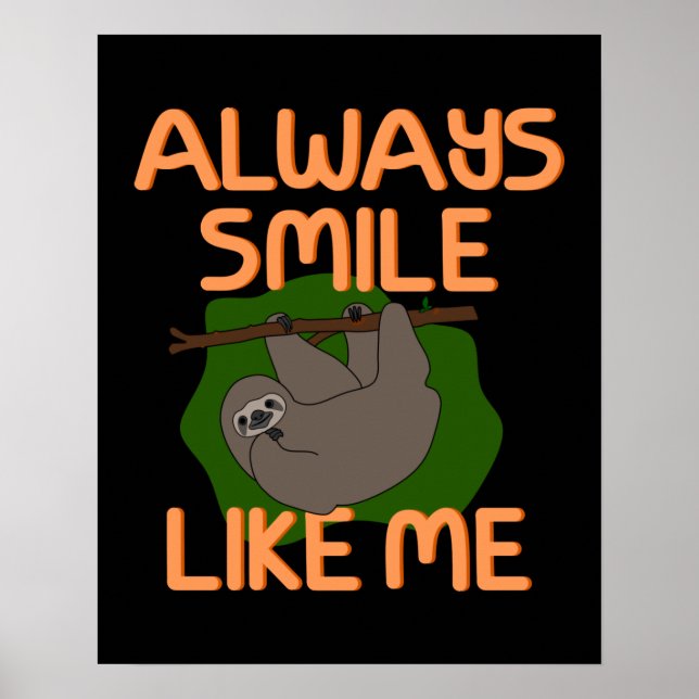 Cute Funny Lycklig Sloth Poster (Framsidan)