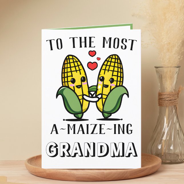 Cute Funny Maize Maj Pun Grandma Mors dag Tack Kort (cute corn amazing grandmother happy birthday greeting card)