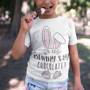 Cute Funny Påsk sa att choklad Pun T Shirt