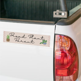 Cute Funny Proud Plant Parent Bumper Sticker Bildekal