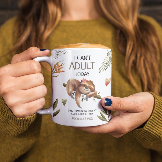 Cute Funny Sloth "Jag kan inte Vuxen idag" Kaffemugg (Skapare uppladdad)
