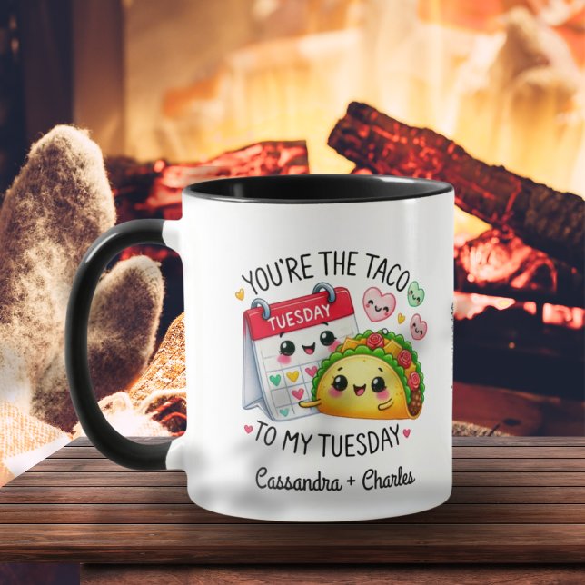 Cute & Funny "Taco to My tisdag" anpassad Mugg (Cute & Funny "Taco to My Tuesday" Customized Mug)