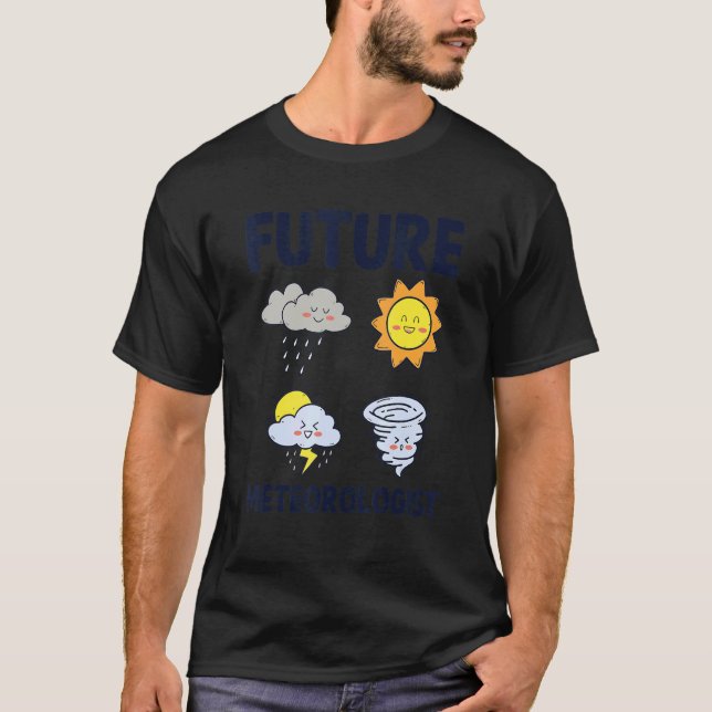 Cute Future Meteorolog Forecaster Meteorology K T Shirt (Framsida)