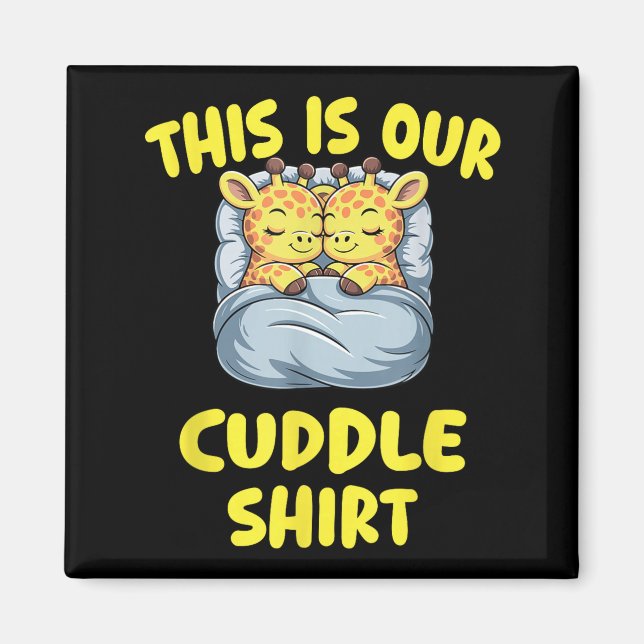 Cute Giraffe Couple This Is Our Cuddle  Magnet (Framsidan)