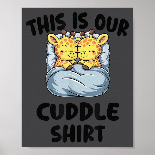 Cute Giraffe Couple This Is Our Cuddle  Poster (Framsidan)