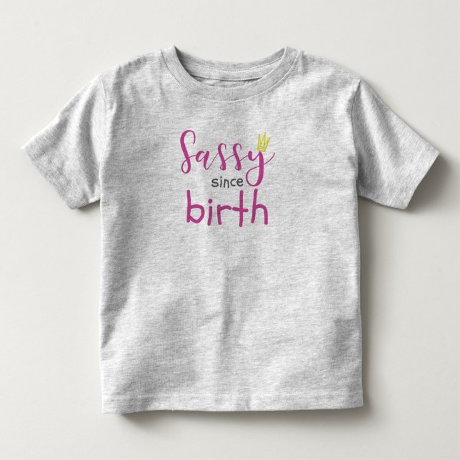 Cute Girl Gift Sass Sassy sen födelsegåva T Shirt (Framsida)