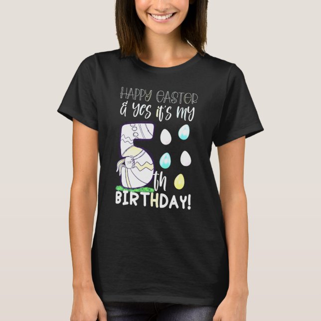 Cute Girls Happy Easter Yes It's My 5th Birthday 5 T Shirt (Framsida)