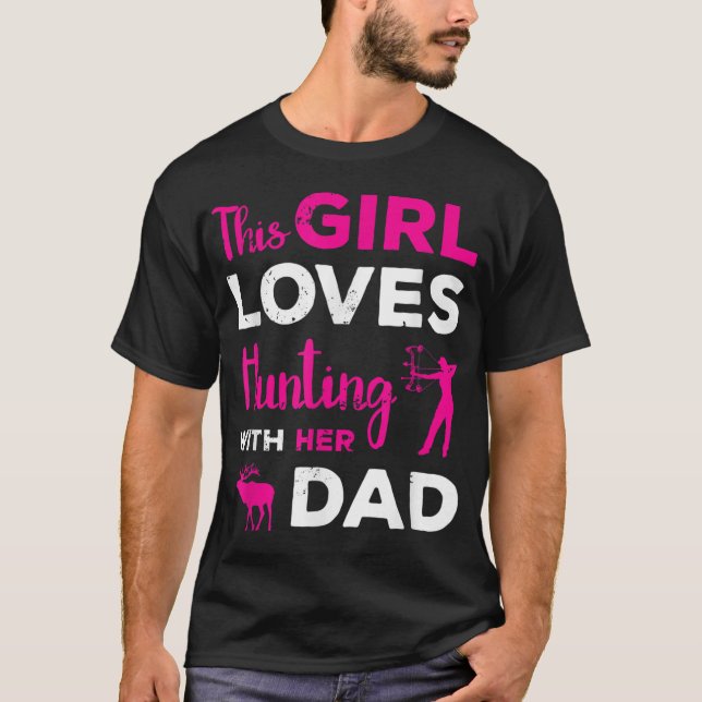 Cute Girls Hunting Pappa Dotter Hunting Buddy Hunt T Shirt (Framsida)