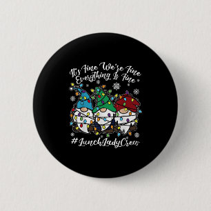 Cute Gnomes Allt är Brans julklapp Knapp