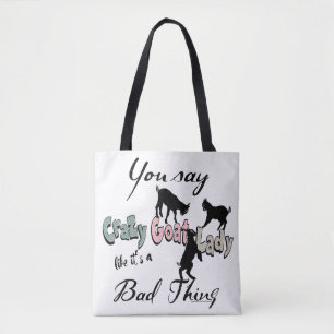 Cute GOAT SAYING Du säger Crazy Goat Dam Pastel Tygkasse