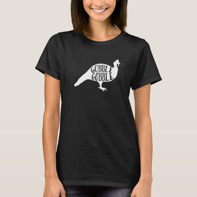 Cute Gobble Gobble Turkey Day Thanksgiving Dinner T Shirt (Framsida)