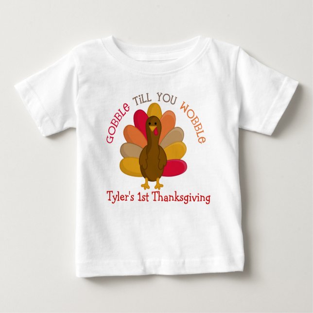 CUTE Gobble to You Wobble 1st Thanksgiving Shirt T Shirt (Framsida)