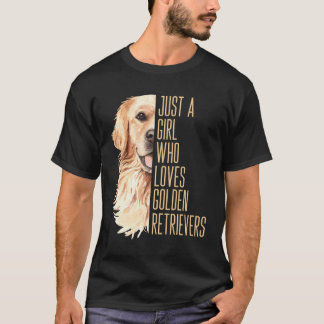 Cute Golden Retriever Bara en flicka som Kärlek Go T Shirt
