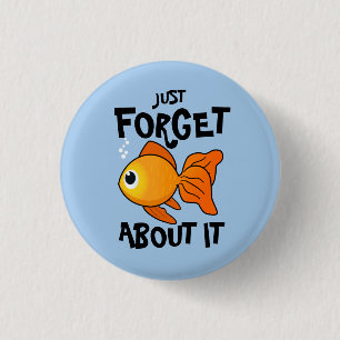 Cute Goldfish: Glöm det bara Knapp