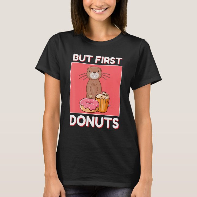 Cute Gopher But First Donuts And Cupcake Japanese  T Shirt (Framsida)