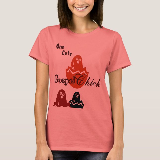 Cute Gospel Chick T Tee (Framsida)