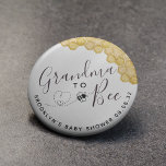 Cute Grandma to Bee Baby Shower Knapp<br><div class="desc">Från vår bästsäljande samling Sweet som barnduschtillbehör till Bee</div>