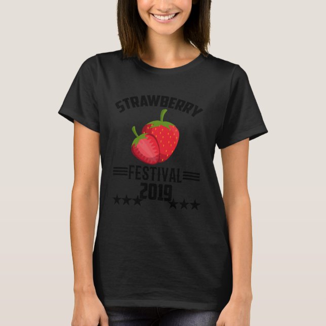 Cute Graphic Tees  Strawberry Festival 2019 T Shirt (Framsida)