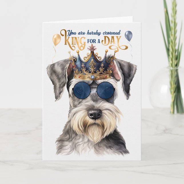 Cute Grått Schnauzer Kung för en daglig födelsedag Kort (Framsida)
