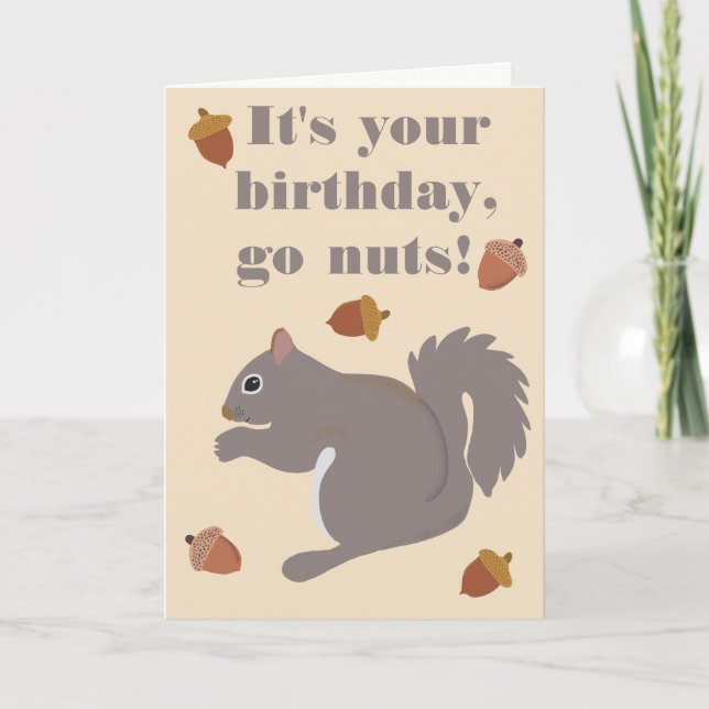 Cute Grått Squirrel Funny Go Nöt Birthday Kort (Framsida)