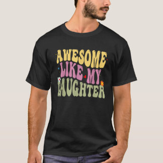 Cute Groovy Fantastisk som min dotterunge Pappa Tj T Shirt