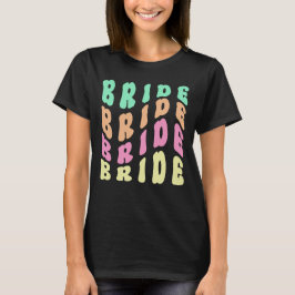 Cute Groovy Retro Bachelorette Party Bride T Shirt