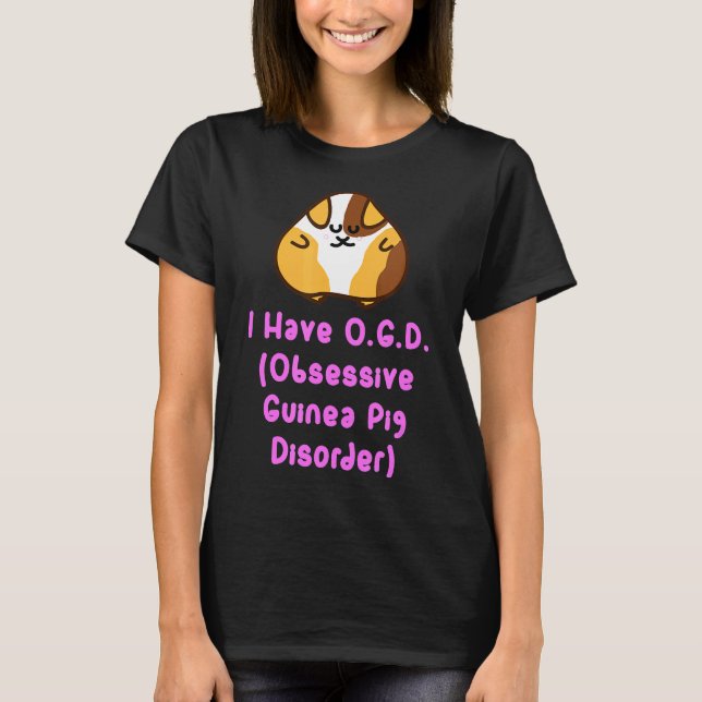 Cute Guinea Gris Ogd Obsessiva Guinea Gris T Shirt (Framsida)