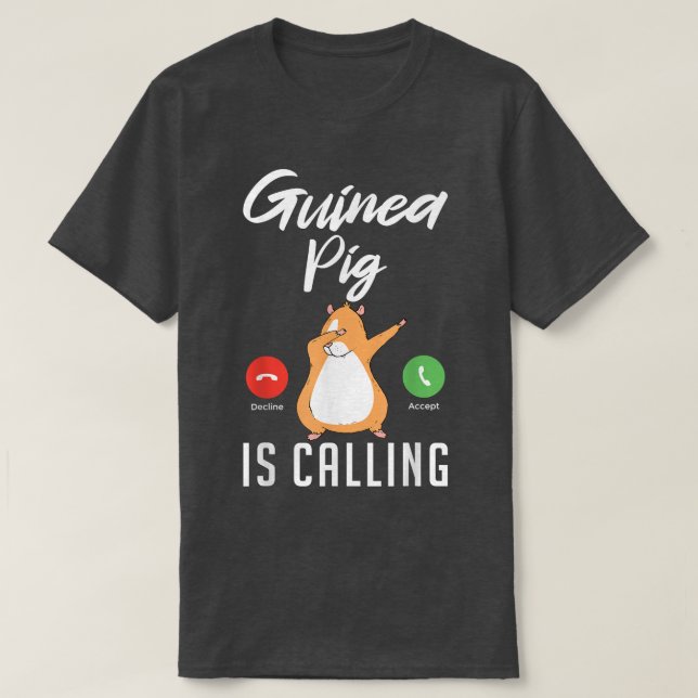 Cute Guinea Pig is Calling  T Shirt (Design framsida)