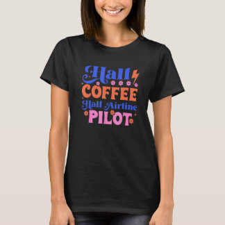 Cute HALF COFFEE, HALF AIRLINE PILOT T Shirt
