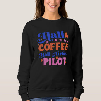 Cute HALF COFFEE, HALF AIRLINE PILOT T Shirt