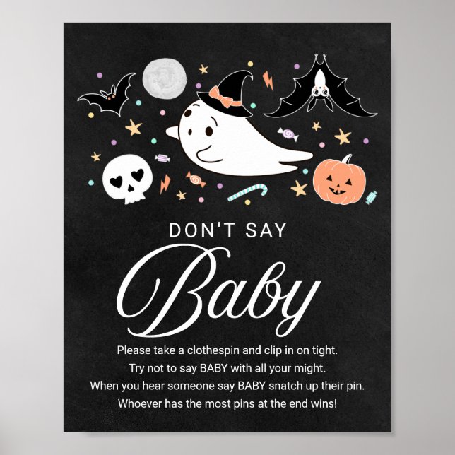 Cute Halloween Baby Shower Säg inte att Baby skriv Poster (Framsidan)