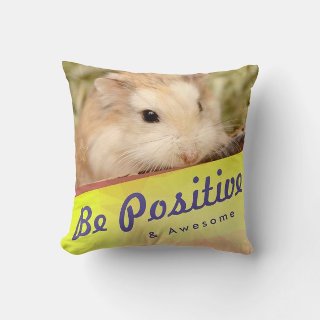 Cute Hamster BE Positive och Fantastisk Kudde (Framsida)