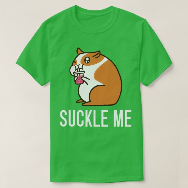 Cute Hamster Funny Hamster Suckle me ke T Shirt (Design framsida)