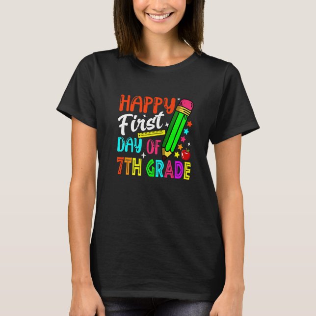 Cute Happy First Day Of 7th Grade Back To School   T Shirt (Framsida)